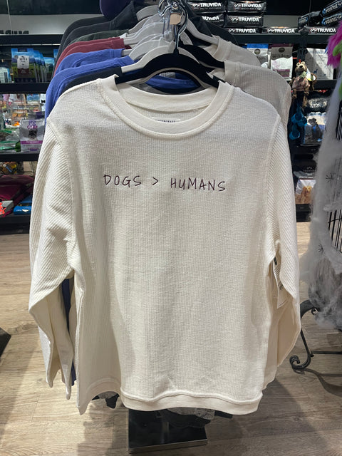 Dogs > Humans Sweatshirt